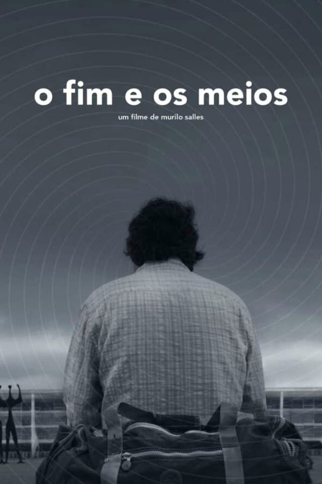 O Fim e os Meios