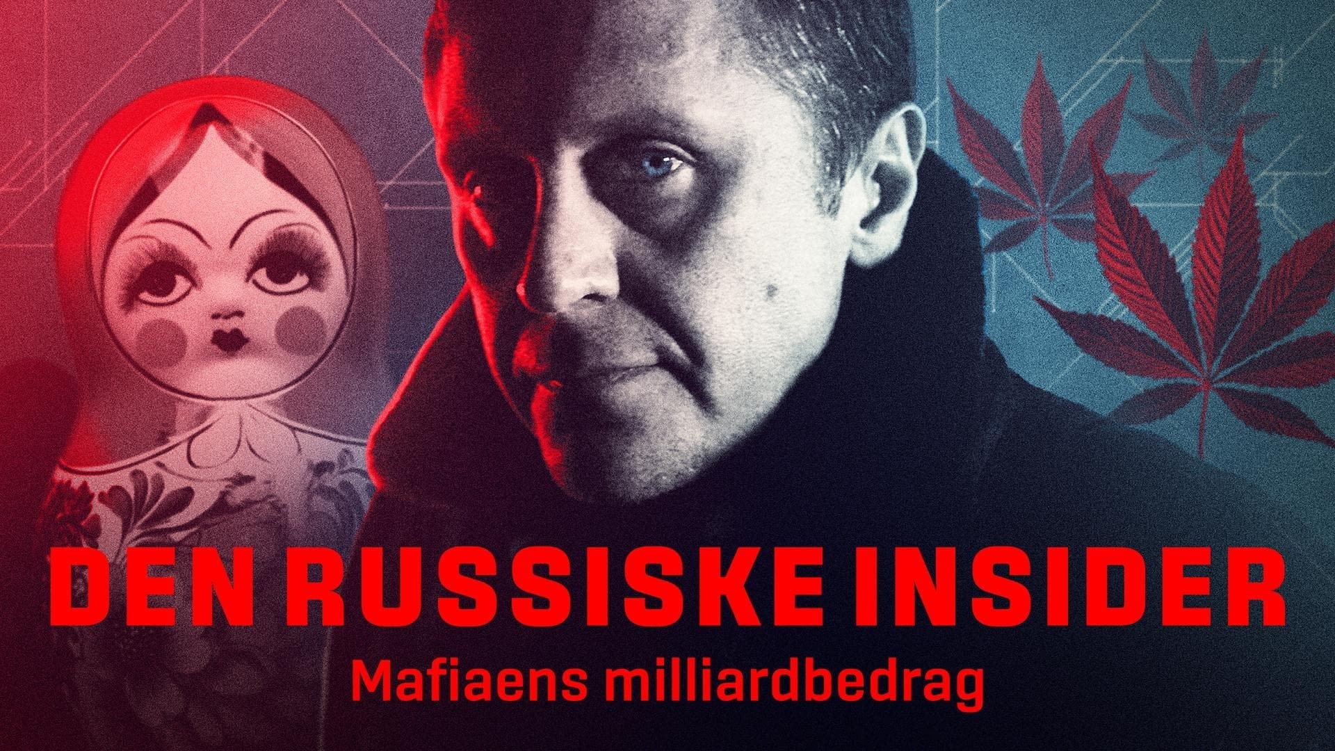 Den russiske insider - Mafiaens milliardbedrag