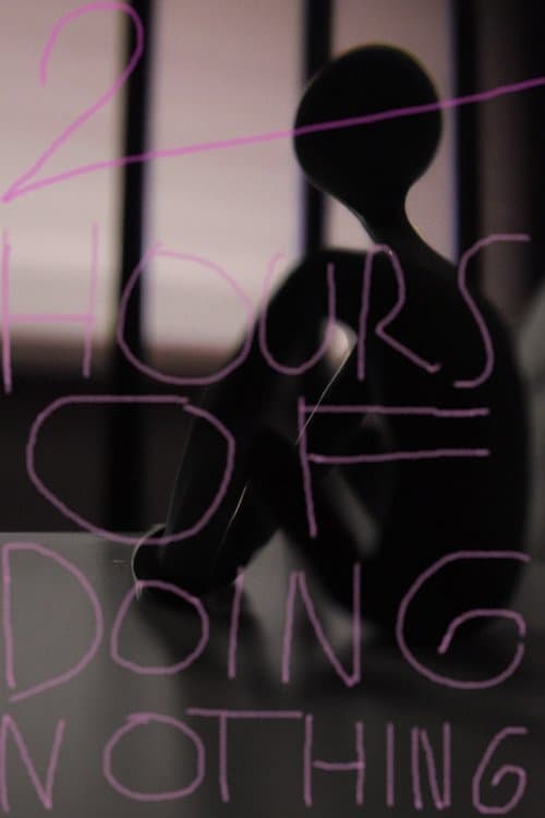 2 Hours of Doing Nothing